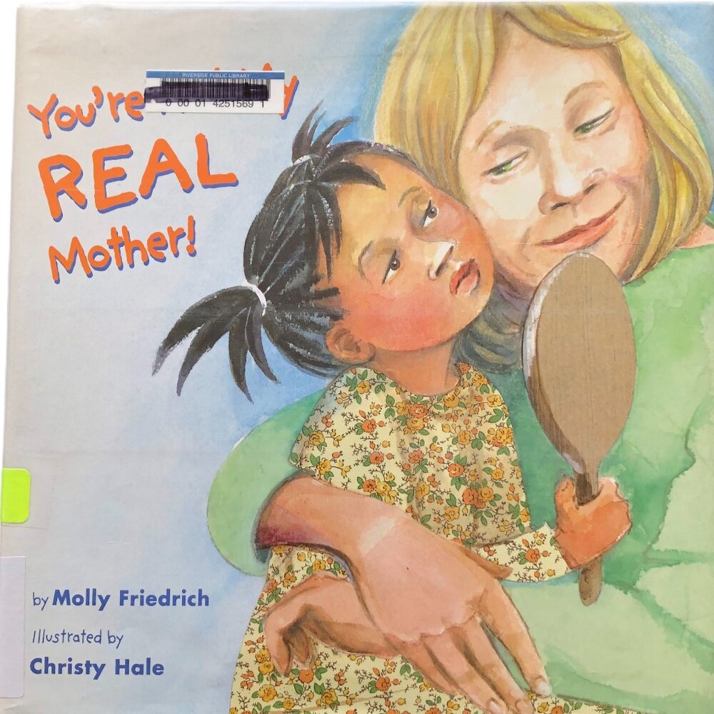 You're Not My REAL Mother - Molly Friedrich (Hardback)